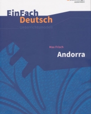 EinFach Deutsch Unterrichtsmodelle: Max Frisch: Andorra - Neubearbeitung