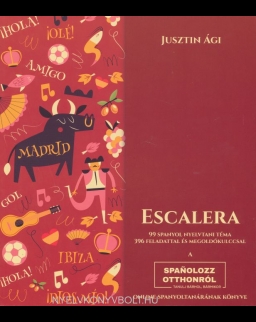Escalera - 99 spanyol nyelvtani téma 396 feladattal és megoldókulccsal	