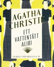 Agatha Christie: Ett vattentätt alibi