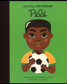 Pelé (Little People, BIG DREAMS)