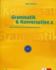 Grammatik & Konversation B1/B2 Arbeitsblätter für den Deutschunterricht (Kopiervorlagen)