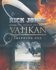 Rick Jones: Shepherd one (Die Ritter des Vatikan 2)