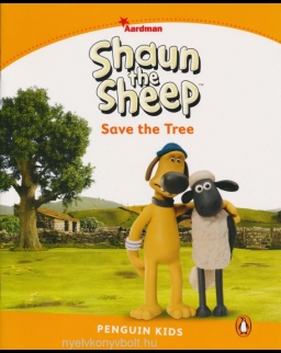 Shaun the Sheep - Save the Tree - Penguin Kids Reader Level 3