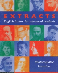 Extracts: English fiction for advanced students - Photocopiable Literature