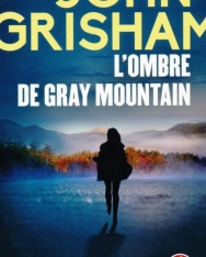John Grisham: L'Ombre de Gray mountain