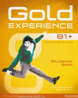 Gold Experience B1+ Pre-First for Schools Student's Book with DVD-Rom