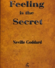 Neville Goddard: Feeling is the Secret