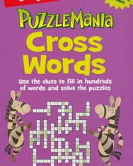 Cross Words: Use the clues to fill in hundreds of words and solve the puzzles (Highlights™ Puzzlemania® Puzzle Pads)