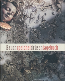 Esterházy Péter: Bauchspeicheldrüsentagebuch (Hasnyálmirigynapló német nyelven)