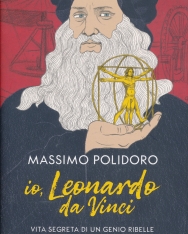 Massimo Polidoro: Io, Leonardo da Vinci