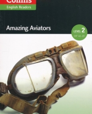 Amazing Aviators with free online audio  - Collins English Readers - Amazing People