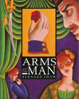 George Bernard Shaw: Arms and the Man