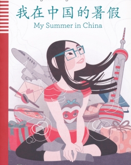 My Summer in China - Chinese Graded Reader - Level 2