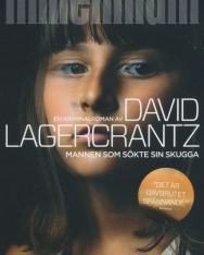 David Lagercrantz: Mannen som sökte sin skugga  (Millennium del 5)