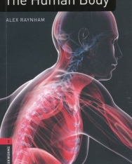 The Human Body Factfiles - Oxford Bookworms Library Level 3