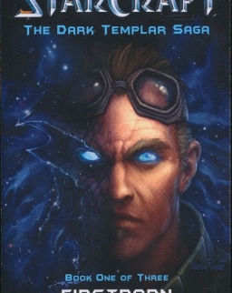 Christie Golden: Starcraft II - Firstborn (The Dark Templar Saga)