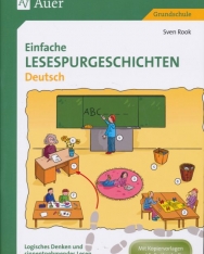Einfache Lesespurgeschichten Deutsch: Logisches Denken und sinnentnehmendes Lesen ab der 1. Klasse fördern