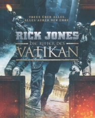 Rick Jones: Die Ritter des Vatikan (Die Ritter des Vatikan 1)