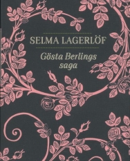 Selma Lagerlöf: Gösta Berlings saga