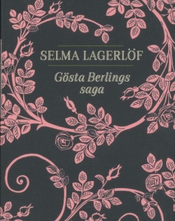 Selma Lagerlöf: Gösta Berlings saga