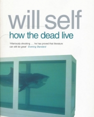 Will Self: How the Dead Live