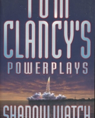 Tom Clancy: Shadow Watch - Power Plays Volume 3