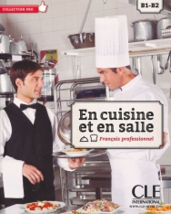 En cuisine et en salle - Francais Professionnel B1-B2 - Livre + DVD-Rom