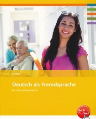 Deutsch als Fremdsprache für Altenpflegekräfte: Arbeitsheft