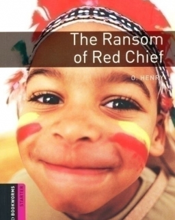 The Ransom of Red Chief - Oxford Bookworms Library Starter Level