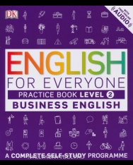 English for Everyone Business English Practice Book Level 2 with Free Online Audio - A Complete Self-Study Programme