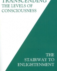 David R. Hawkins: Transcending the Levels of Consciousness: The Stairway to Enlightenment