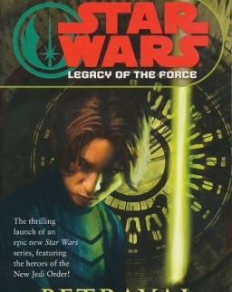 Star Wars - Legacy of the Force Book 1: Betrayal