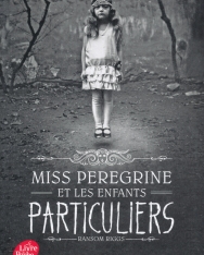 Ransom Riggs: Miss Peregrine et les Enfants Particuliers