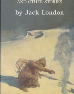 Jack London: To Build a Fire and Other Stories - Bantam Classic
