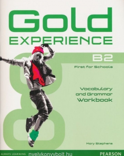 Gold Experience Level B2 - Vocabulary and Grammar Workbook without Key - First for Scools