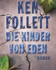 Ken Follett: Die Kinder von Eden