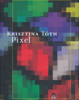 Tóth Krisztina: Pixel