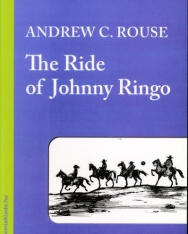 Andrew C. Rouse: The Ride of Johnny Ringo - Bluebird reader's academy A2