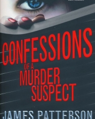 James Patterson: Confessions of a Murder Suspect (Confession Book 1)