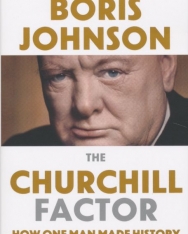 Boris Johnson: The Churchill Factor - How One Man Made History
