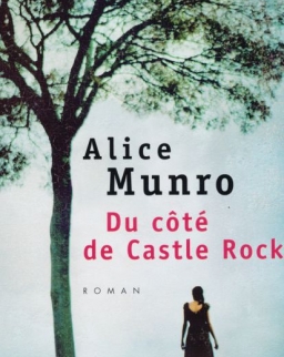 Alice Munro: Du côté de Castle Rock