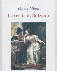 Márai Sándor: La recita di Bolzano (Vendégjáték Bolzanóban olasz nyelven)