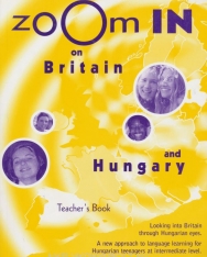 Zoom In On Britain and Hungary Teacher's Book