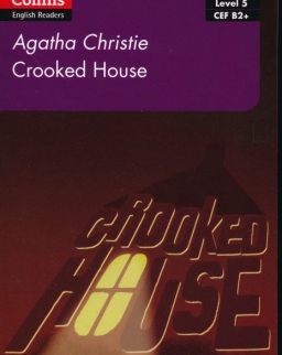 Crooked House - Collins Agatha Christie ELT Readers Level 5 with Free Online Audio