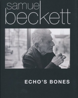 Samuel Beckett: Echo's Bones