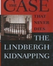 Lloyd C. Gardner: The Case that Never Dies - The Lindbergh Kidnapping