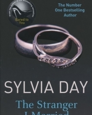 Sylvia Day: The Stranger I Married