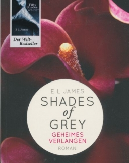 E L James: Shades of Grey - Geheimes Verlangen: Band 1