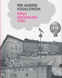 Per Anders Fogelström: Mina drömmars stad (Stadserien del 1)