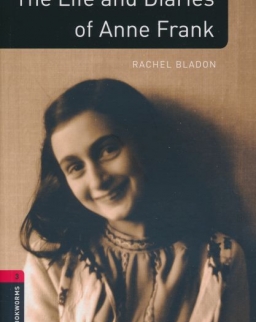 The Life and Diaries of Anna Frank Factfiles - Oxford Bookworms Library Level 3